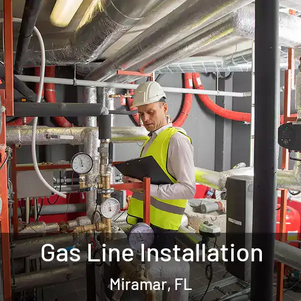  Gas Line Installation Miramar, FL