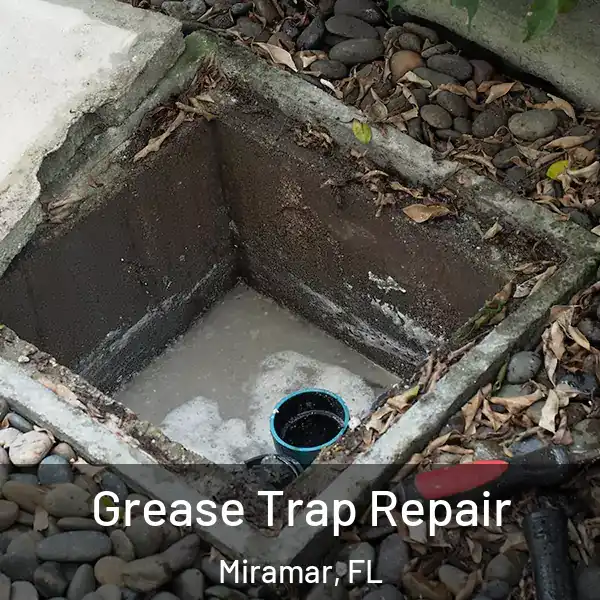  Grease Trap Repair Miramar, FL