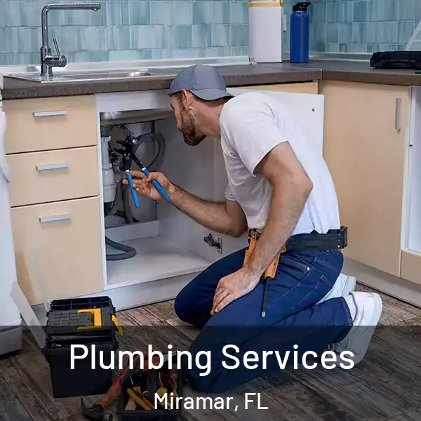  Plumbing Services Miramar, FL