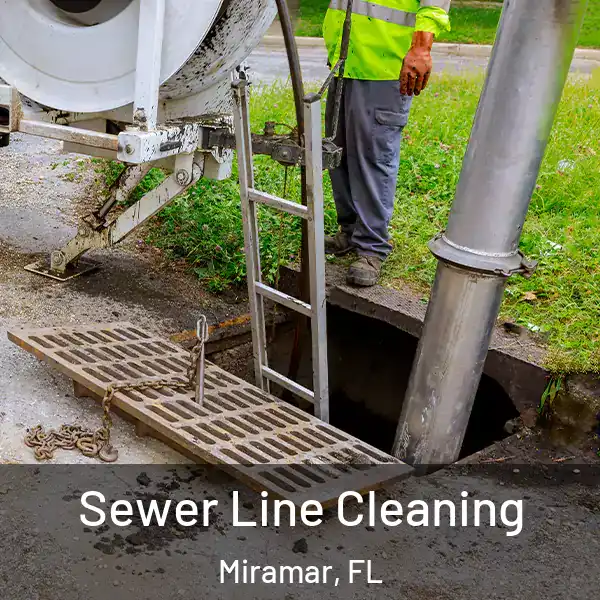  Sewer Line Cleaning Miramar, FL