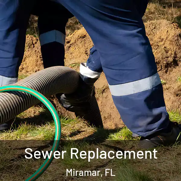  Sewer Replacement Miramar, FL