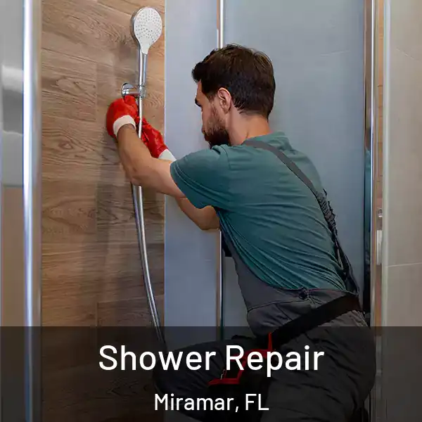  Shower Repair Miramar, FL