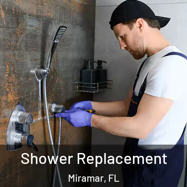  Shower Replacement Miramar, FL