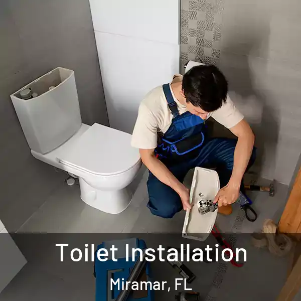  Toilet Installation Miramar, FL